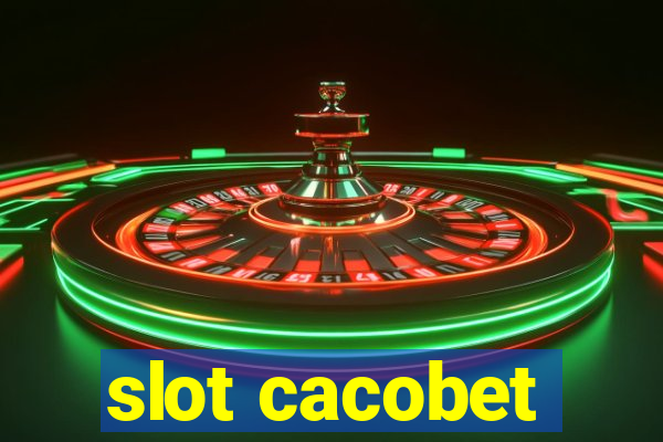 slot cacobet